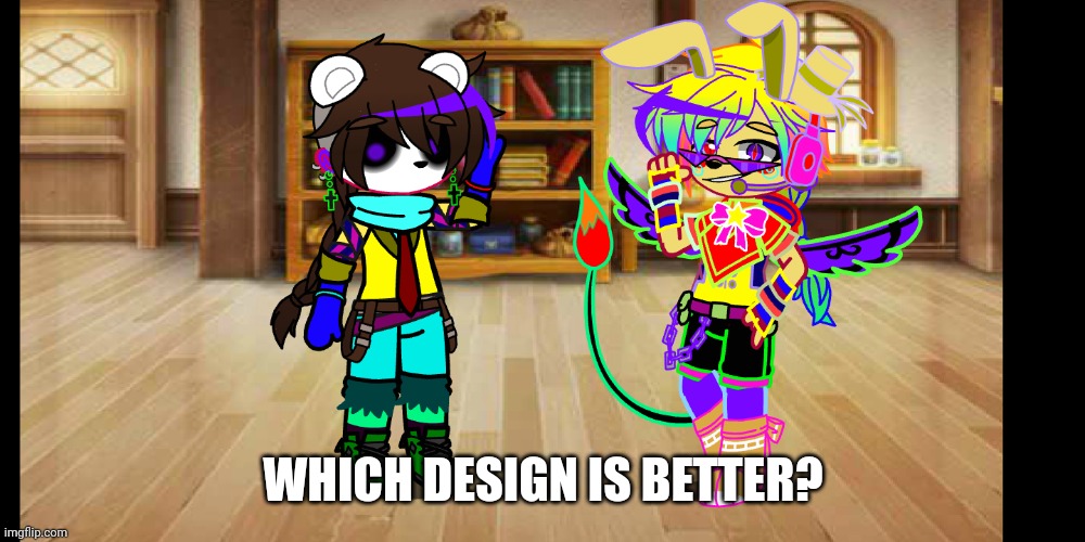 Resigned micheal and made insane pee paw willy (mod note: they're both good.) | WHICH DESIGN IS BETTER? | image tagged in fnaf,lol,gacha club,oh wow are you actually reading these tags | made w/ Imgflip meme maker