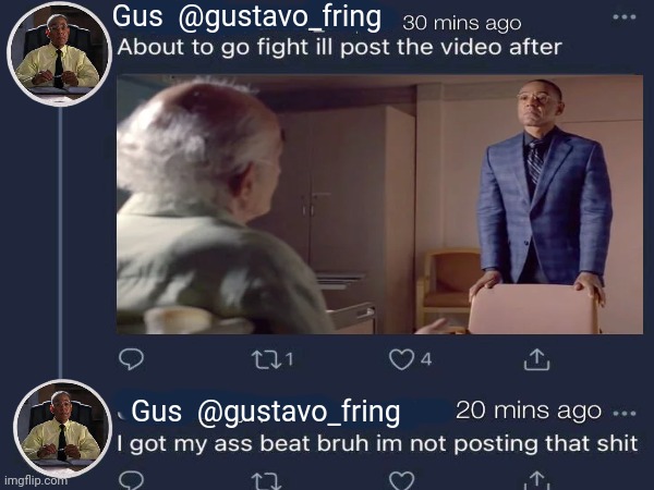"I'll cancel you on Twitter, Hector." | Gus  @gustavo_fring; Gus  @gustavo_fring | image tagged in breaking bad,better call saul,gus fring,this took way to long lol | made w/ Imgflip meme maker