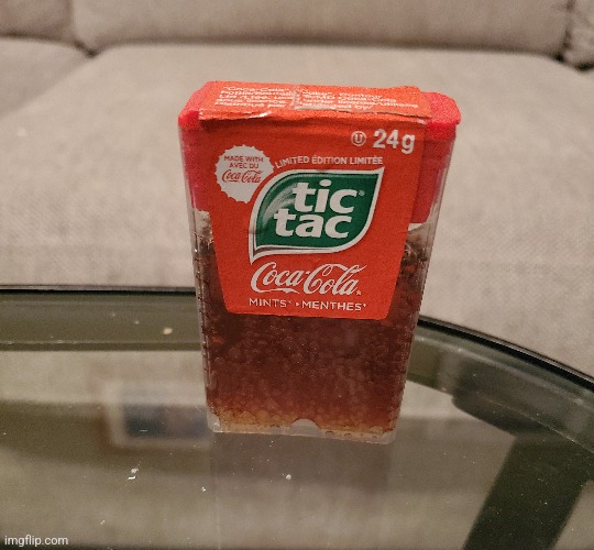 Coca-Cola tic tac >:) | image tagged in coca cola | made w/ Imgflip meme maker