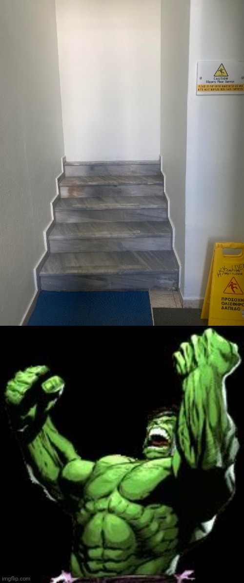 *smashes wall* | image tagged in hulk smash moment,wall,walls,memes,you had one job,stairs | made w/ Imgflip meme maker