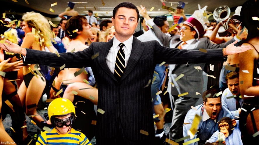 Wolf of Wallstreet Celebration | image tagged in wolf of wallstreet celebration | made w/ Imgflip meme maker