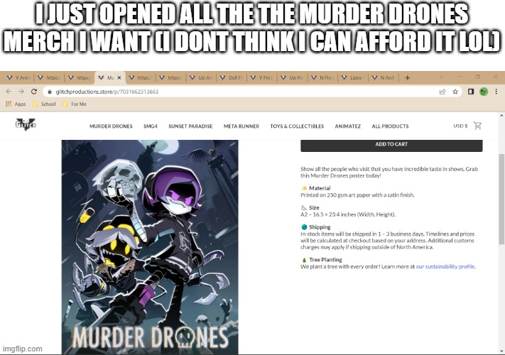 I JUST OPENED ALL THE THE MURDER DRONES MERCH I WANT (I DONT THINK I CAN AFFORD IT LOL) | made w/ Imgflip meme maker