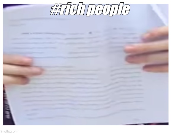 #rich people | made w/ Imgflip meme maker