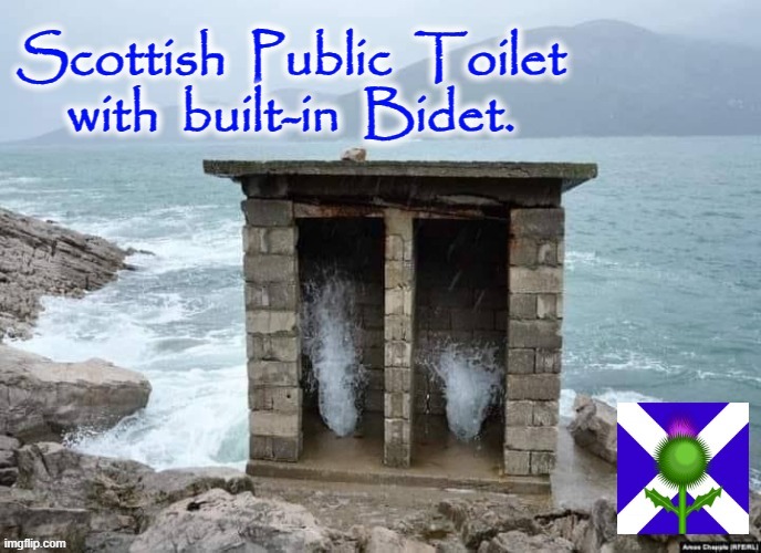 Built-in Bidet | image tagged in scotland | made w/ Imgflip meme maker