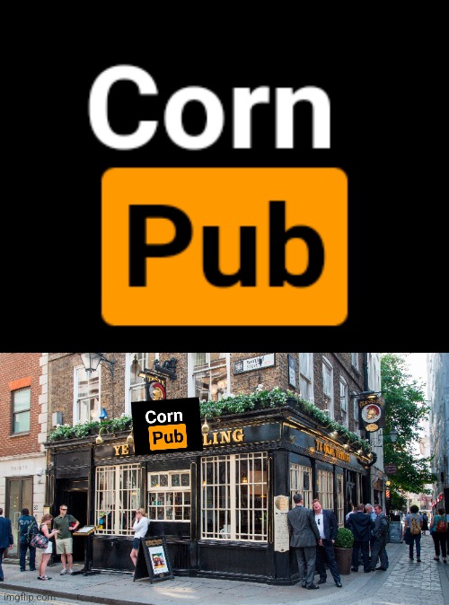 CornPub, established in Birmingham since 1689 | image tagged in pub,olde english,cornhub,public house,beer,english pub | made w/ Imgflip meme maker