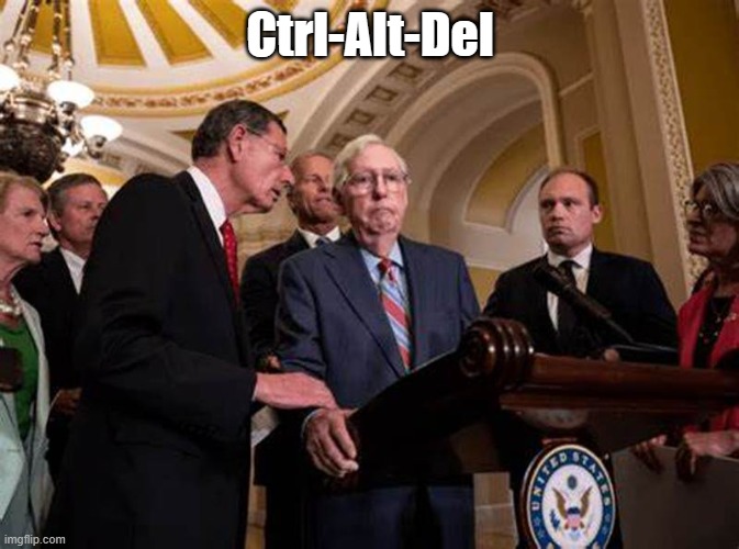 Reboot | Ctrl-Alt-Del | image tagged in funny,political | made w/ Imgflip meme maker