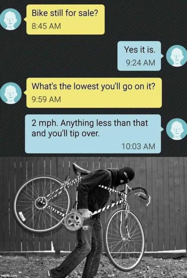 image tagged in bike thief | made w/ Imgflip meme maker