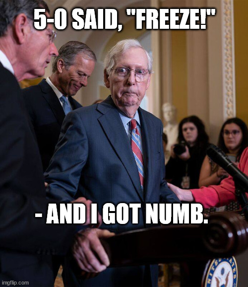 bring the noise | 5-0 SAID, "FREEZE!"; - AND I GOT NUMB. | image tagged in mitch mcconnell,rap,democrats,republicans | made w/ Imgflip meme maker