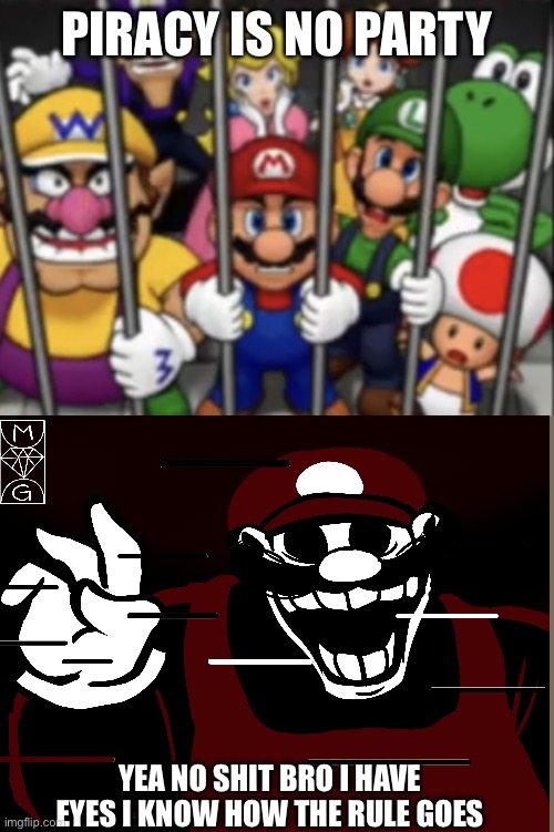 Piracy is No Party -Mario Party DS | PIRACY IS NO PARTY; YEA NO SHIT BRO I HAVE EYES I KNOW HOW THE RULE GOES | image tagged in mario and the others captured/in jail,piracy,mario party,mx | made w/ Imgflip meme maker