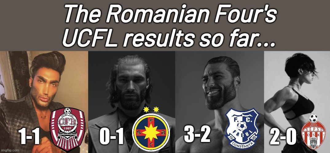 CFR-Adana 1-1, CSKA-FCSB 0-1 "Litex"-Sepsi 0-2, Farul-Urartu 3-2. not a bad week for our Romanians | The Romanian Four's UCFL results so far... 3-2; 1-1; 0-1; 2-0 | image tagged in cfr cluj,fcsb,farul,sepsi,futbol,romania | made w/ Imgflip meme maker