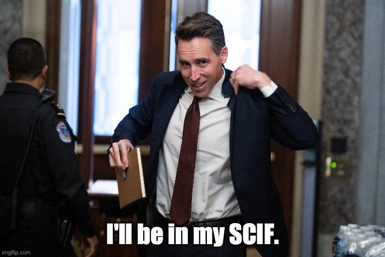 I'll be in my SCIF. | made w/ Imgflip meme maker