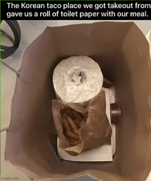 was this some nice guesture during Covid or something? | image tagged in toilet paper,kindness,strange,what the heck,korean,food | made w/ Imgflip meme maker