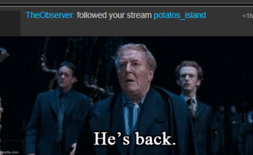image tagged in fudge he s back | made w/ Imgflip meme maker