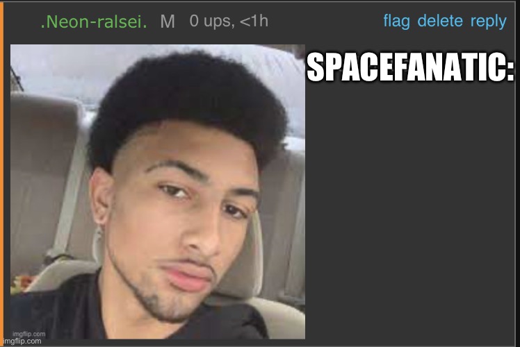Mod abuse: | SPACEFANATIC: | image tagged in mod abuse | made w/ Imgflip meme maker