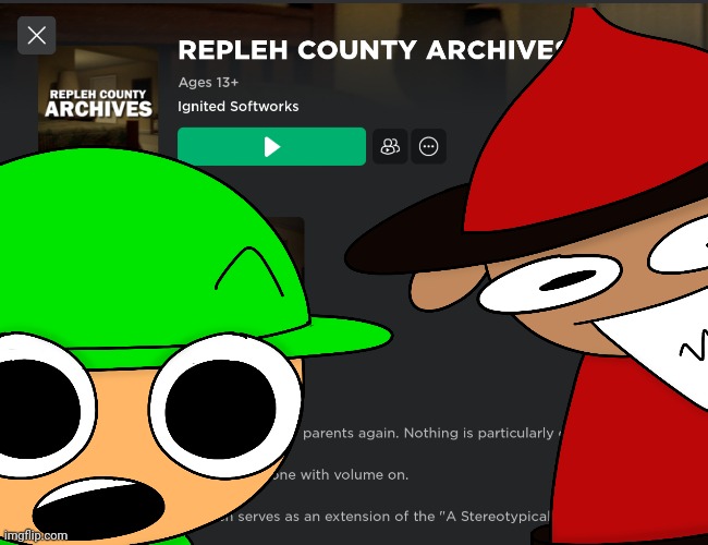 REPLEH COUNTY ARCHIVES = A STEREOTYPICAL OBBY LORE | image tagged in idk,stuff,s o u p,carck | made w/ Imgflip meme maker