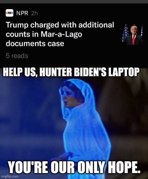 HELP US, HUNTER BIDEN'S LAPTOP; YOU'RE OUR ONLY HOPE. | image tagged in help us obi-one only hope | made w/ Imgflip meme maker