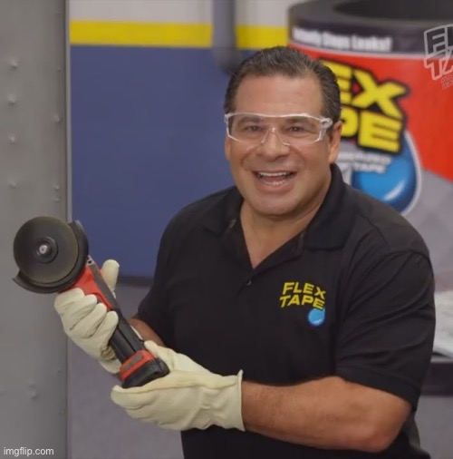 Phil Swift Flex Tape | image tagged in phil swift flex tape | made w/ Imgflip meme maker