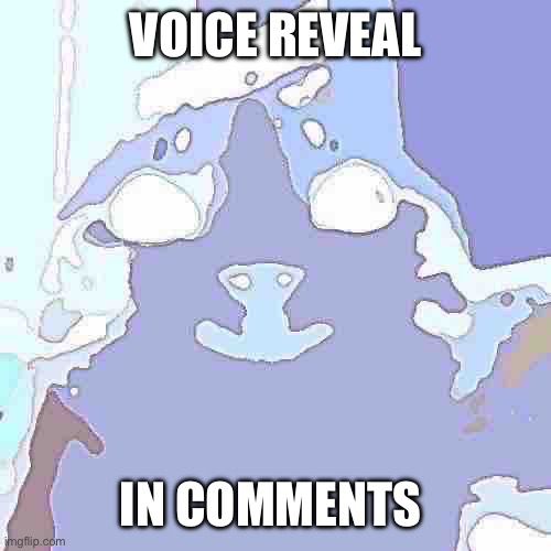Shdnxjidn | VOICE REVEAL; IN COMMENTS | image tagged in memes,smiling cat | made w/ Imgflip meme maker