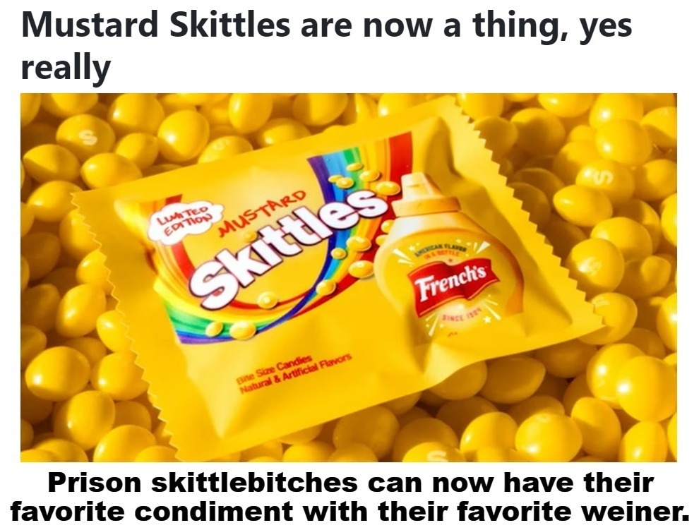 Mustard Skittles Are Now A Thing Imgflip