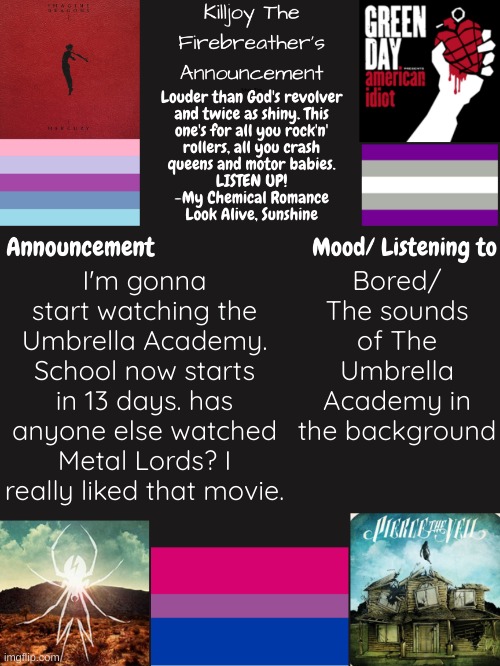 The title of episode one sounds like an MCR song. | Bored/ The sounds of The Umbrella Academy in the background; I'm gonna start watching the Umbrella Academy. School now starts in 13 days. has anyone else watched Metal Lords? I really liked that movie. | image tagged in the umbrella academy,metal lords,school | made w/ Imgflip meme maker