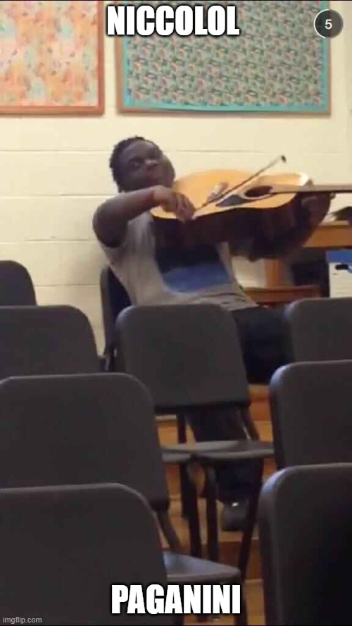 Niccolol Paganini | NICCOLOL; PAGANINI | image tagged in guitar violin | made w/ Imgflip meme maker
