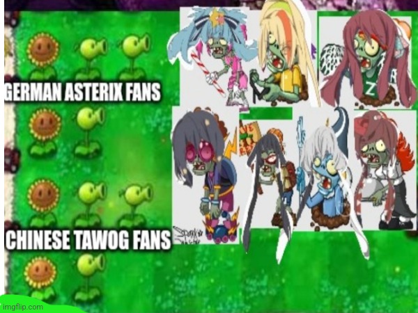 Plants vs Zombie Land Saga: Expect both Asterix and Gumball fans to unite in order to summon the plants to kill Franchouchou | image tagged in plants vs zombies,tawog,asterix | made w/ Imgflip meme maker
