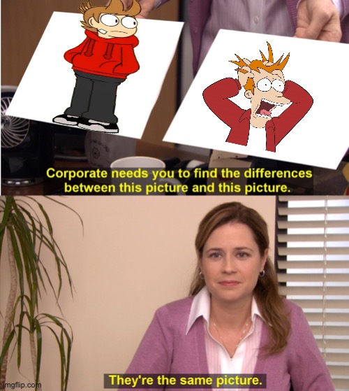 Eddsworld copied?! | image tagged in memes,they're the same picture | made w/ Imgflip meme maker