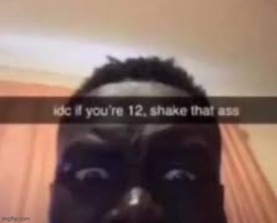 . | made w/ Imgflip meme maker