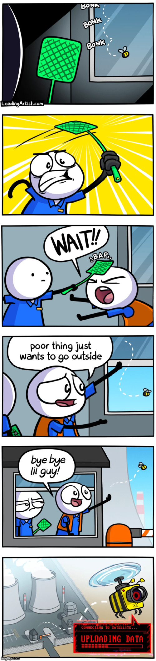 I GET TO BE THE FIRST TO UPLOAD THE NEW LOADINGARTIST COMIC MEMEMEMEME MEEEE #2,943 | image tagged in comics/cartoons,comics,loading,artist,bees,robot | made w/ Imgflip meme maker