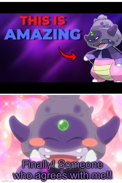*Happy Galar Slowking Noises* | Finally! Someone who agrees with me!! | image tagged in blank white template,pokemon,wholesome | made w/ Imgflip meme maker