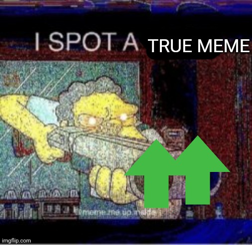 I spot a X | TRUE MEME | image tagged in i spot a x | made w/ Imgflip meme maker