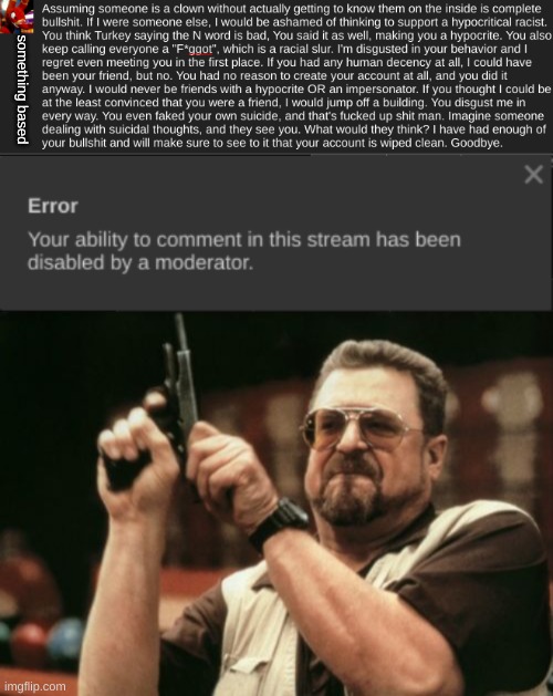The Comment is describing what_are_you. | something based | image tagged in memes,am i the only one around here | made w/ Imgflip meme maker