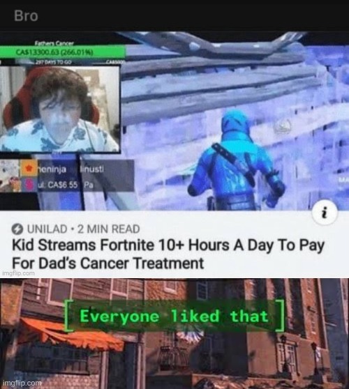 Even though it's Fortnite, still good | image tagged in everybody liked that,fortnite | made w/ Imgflip meme maker