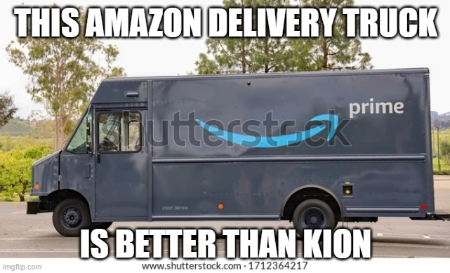 Amazon delivery truck | THIS AMAZON DELIVERY TRUCK; IS BETTER THAN KION | image tagged in amazon delivery truck | made w/ Imgflip meme maker