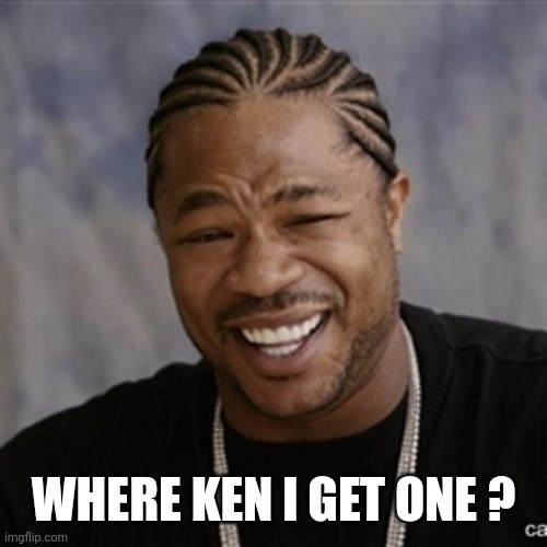 Black Guy Laughing | WHERE KEN I GET ONE ? | image tagged in black guy laughing | made w/ Imgflip meme maker