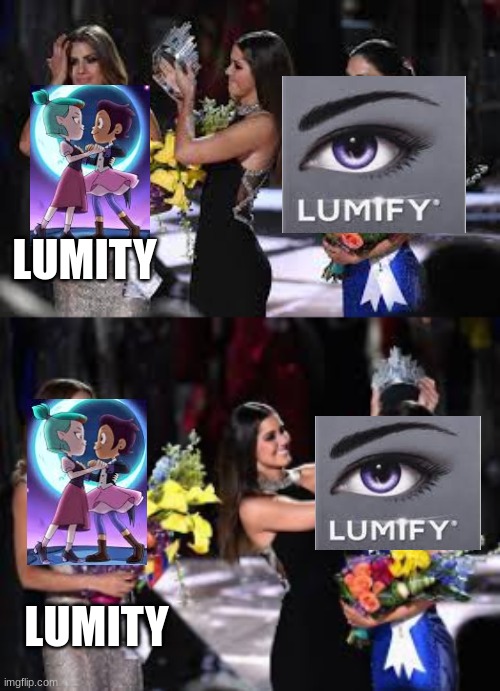 Lumity is better media than eye drop commercials | LUMITY; LUMITY | image tagged in the owl house,disney,puns,cartoons,steve harvey,memes | made w/ Imgflip meme maker