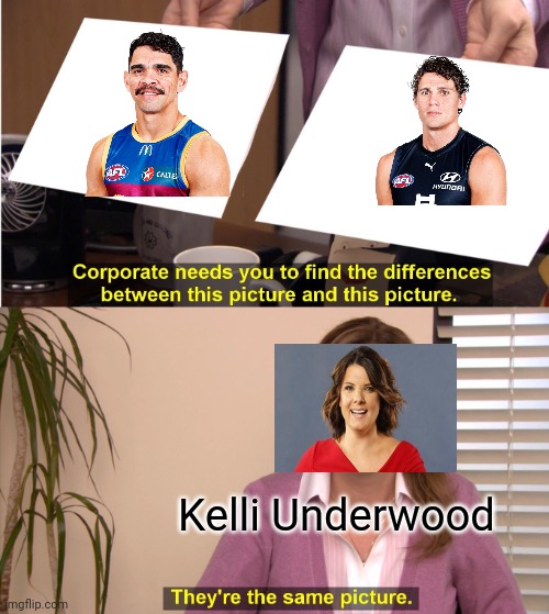 They're The Same Picture Meme | Kelli Underwood | image tagged in memes,they're the same picture | made w/ Imgflip meme maker