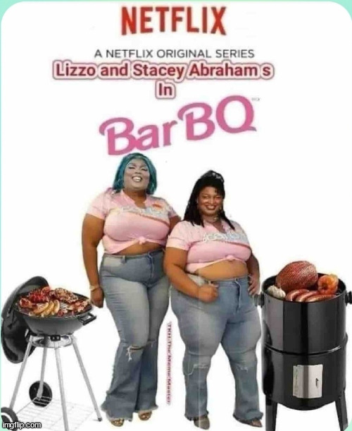 Who doesn't love barbeque? | image tagged in hollywood,remake | made w/ Imgflip meme maker