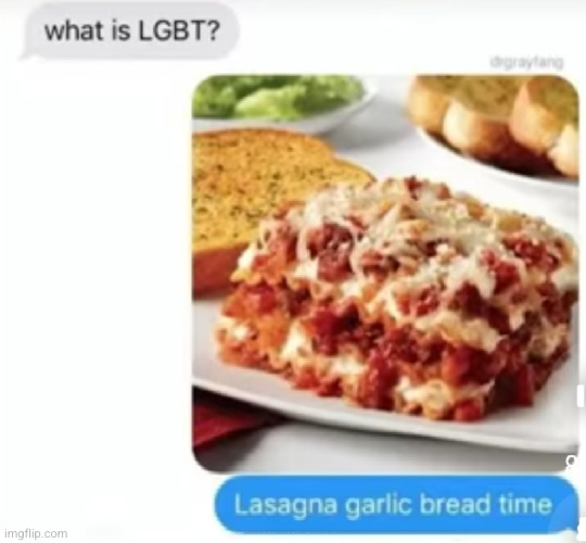 it's better than it's real meaning tho XD | image tagged in lgbt,lasagna,funny,funny texts,texts,interesting | made w/ Imgflip meme maker