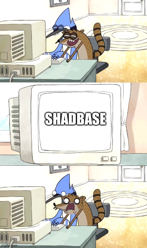 Moredecai and Rigby surfing the web | SHADBASE | image tagged in moredecai and rigby surfing the web | made w/ Imgflip meme maker