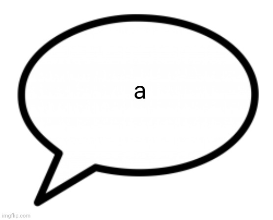 a | made w/ Imgflip meme maker