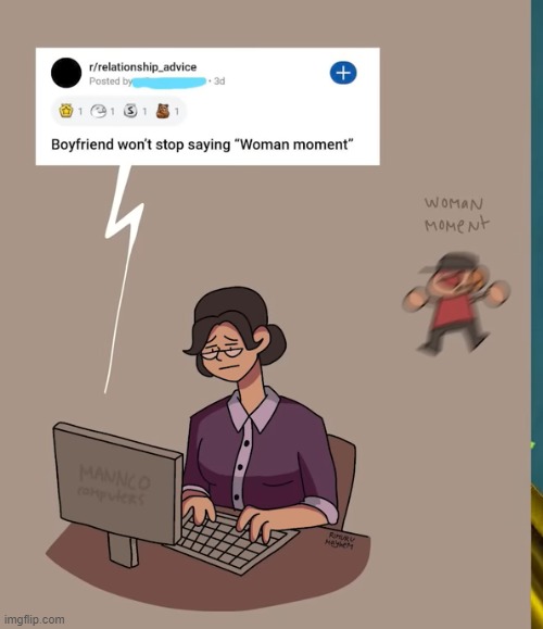 woman moment | image tagged in woman moment | made w/ Imgflip meme maker