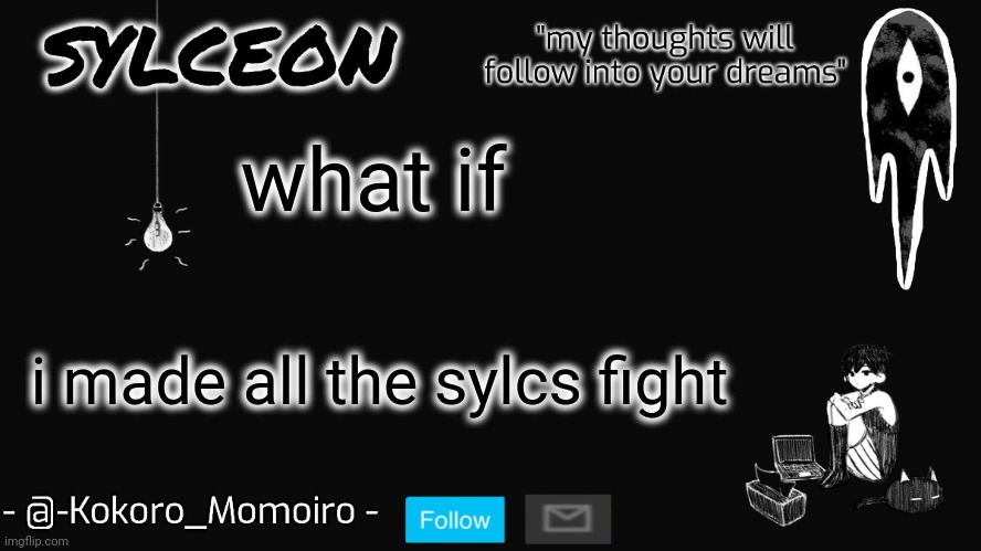 blackspace. | what if; i made all the sylcs fight | image tagged in blackspace | made w/ Imgflip meme maker
