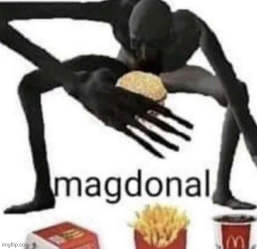 Magdonal | image tagged in magdonal | made w/ Imgflip meme maker