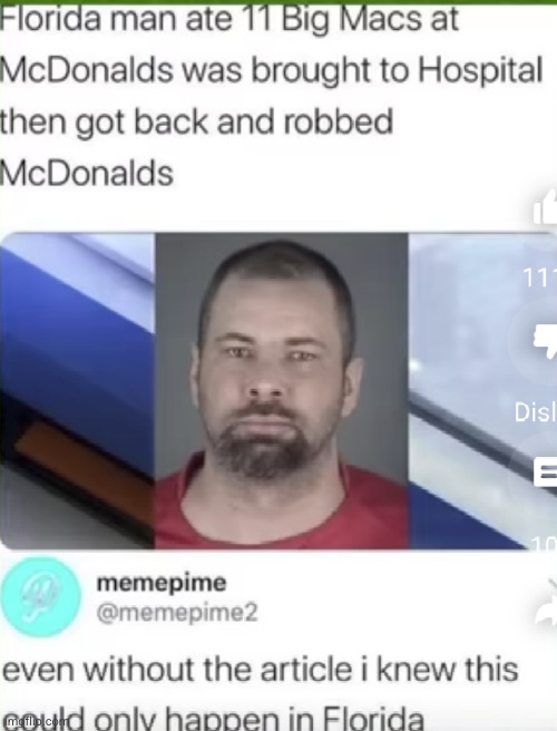 only in Florida | image tagged in florida man,florida,big mac,mcdonalds,robbery,what the heck | made w/ Imgflip meme maker