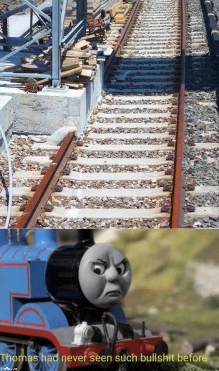 image tagged in thomas had never seen such bullshit before,you had one job | made w/ Imgflip meme maker