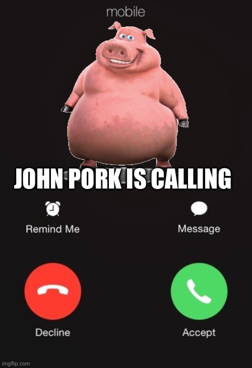 John Pork Is Calling Meme | Sticker