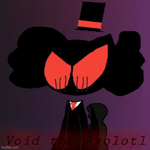 Void the Axolotl, dark magic sorcerer | Void the Axolotl | image tagged in axolotl,dark magic,anyone remember the substreams | made w/ Imgflip meme maker