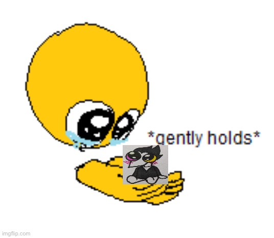 Gently Holds | image tagged in gently holds | made w/ Imgflip meme maker