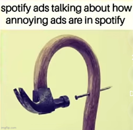 this add: aren't adds annoying? | image tagged in spotify,commercial,so true,annoying,hypocrites,music | made w/ Imgflip meme maker
